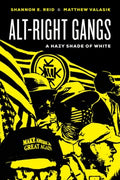 Alt-Right Gangs - MPHOnline.com