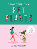 Grow Your Own Pet Plants - MPHOnline.com