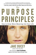 The Purpose Principles - How to Draw More Meaning into Your Life - MPHOnline.com