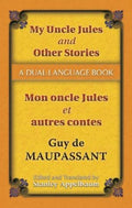 My Uncle Jules and Other Stories / Mon Oncle Jules Et Autres Contes - MPHOnline.com