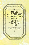 Music and Change in the Eastern Baltics Before and After 1989 - MPHOnline.com