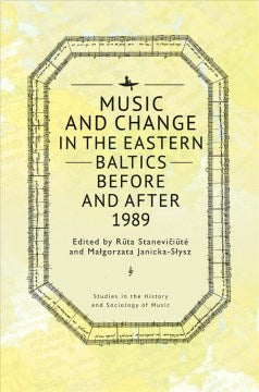 Music and Change in the Eastern Baltics Before and After 1989 - MPHOnline.com