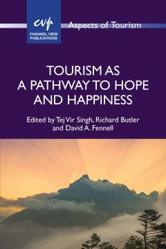 Tourism As a Pathway to Hope and Happiness - MPHOnline.com