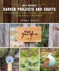 Do-It-Yourself Garden Projects and Crafts - MPHOnline.com