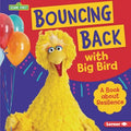 Bouncing Back With Big Bird - MPHOnline.com