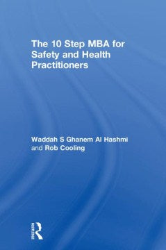 The 10 Step MBA for Safety and Health Practitioners - MPHOnline.com