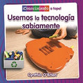 Usemos la Technologia Sabiamente / Using Technology Wisely - MPHOnline.com