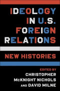 Ideology in U.S. Foreign Relations - MPHOnline.com