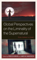 Global Perspectives on the Liminality of the Supernatural - MPHOnline.com