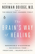 The Brain's Way of Healing - Remarkable Discoveries and Recoveries from the Frontiers of Neuroplasticity  (Updated) - MPHOnline.com