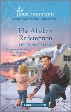 His Alaskan Redemption - MPHOnline.com