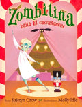 Zombilina baila El cascanueces / Zombelina Dances The Nutcracker - MPHOnline.com