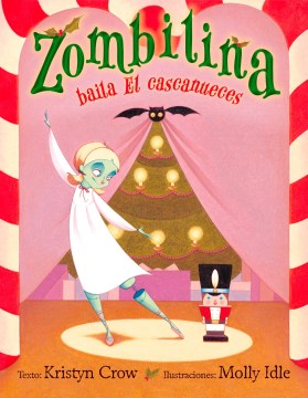 Zombilina baila El cascanueces / Zombelina Dances The Nutcracker - MPHOnline.com