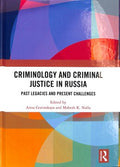 Criminology and Criminal Justice in Russia - MPHOnline.com