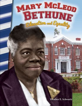 Mary Mcleod Bethune - Education and Equality - MPHOnline.com