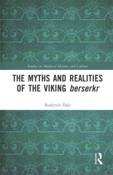 The Myths and Realities of the Viking Berserkr - MPHOnline.com