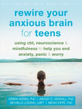 Rewire Your Anxious Brain for Teens - MPHOnline.com