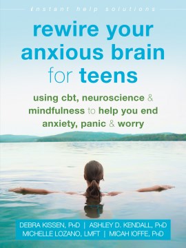 Rewire Your Anxious Brain for Teens - MPHOnline.com