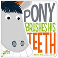 Pony Brushes His Teeth - MPHOnline.com