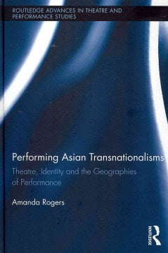 Performing Asian Transnationalisms - MPHOnline.com