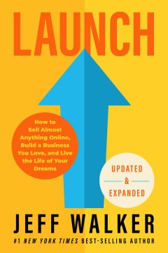 Launch (Updated & Expanded Edition): How To Sell Almost Anything Online - MPHOnline.com