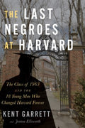 The Last Negroes at Harvard - MPHOnline.com