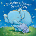 If Animals Kissed Good Night - MPHOnline.com