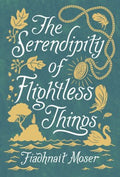 The Serendipity of Flightless Things - MPHOnline.com