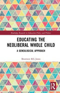 Educating the Neoliberal Whole Child - MPHOnline.com