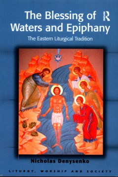 The Blessing of Waters and Epiphany - MPHOnline.com