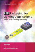 LED PACKAGING FOR LIGHTING APPLICATIONS: DESIGN,MANUFACTURIN - MPHOnline.com