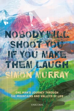 Nobody Will Shoot You If You Make Them Laugh - MPHOnline.com