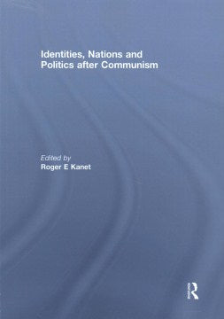 Identities, Nations and Politics After Communism - MPHOnline.com