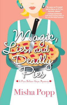 Magic, Lies, and Deadly Pies - MPHOnline.com