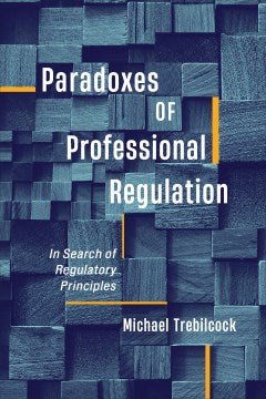 Paradoxes of Professional Regulation - MPHOnline.com