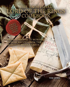 The Unofficial Lord of the Rings Cookbook - MPHOnline.com