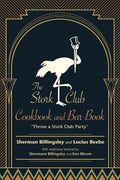 The Stork Club Cook and Bar Book - MPHOnline.com