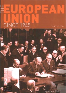 The European Union Since 1945 - MPHOnline.com