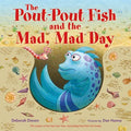 The Pout-Pout Fish and the Mad, Mad Day - MPHOnline.com