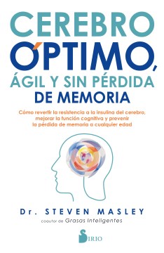 Cerebro ?ptimo, ?gil y sin perdida de memoria / The Better Brain Solution - MPHOnline.com