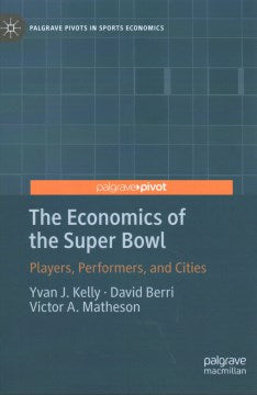 The Economics of the Super Bowl - MPHOnline.com