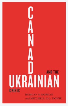 Canada and the Ukrainian Crisis - MPHOnline.com