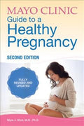 Mayo Clinic Guide to a Healthy Pregnancy - MPHOnline.com