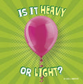 Is It Heavy or Light? - MPHOnline.com