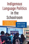 Indigenous Language Politics in the Schoolroom - MPHOnline.com