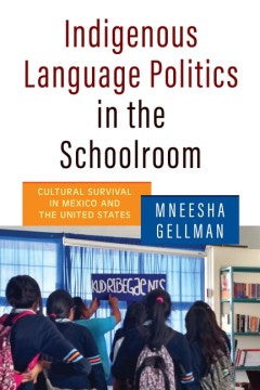 Indigenous Language Politics in the Schoolroom - MPHOnline.com