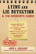 The CIA Guide to Lying and Lie Detection: The Ultimate Guide to Lying and Getting the Truth - MPHOnline.com