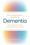 The Caregiver's Guide to Dementia - MPHOnline.com