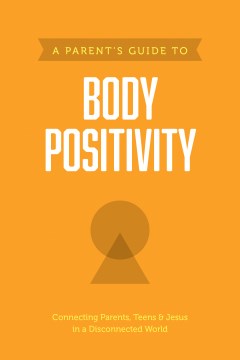 A Parent’s Guide to Body Positivity - MPHOnline.com