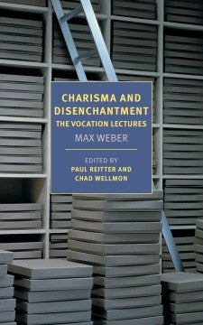 Charisma and Disenchantment: The Vocation Lectures - MPHOnline.com